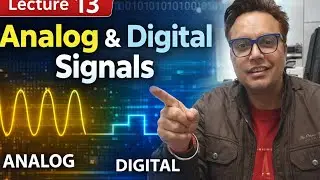 Lecture-13| Communication System| What is Signal?Analog and Digital signals|
