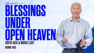 Kong Hee: Blessings Under Open Heaven (South Asia & Middle East)