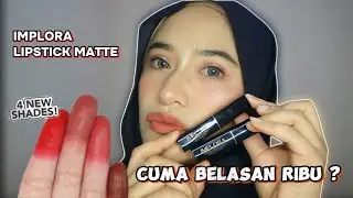 REVIEW + SWATCH !! IMPLORA MATTE LIPSTICK, COCOK SAMA WARNANYA ✨