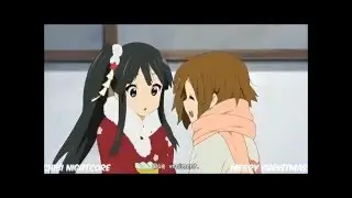 [AMV] K-On ~Santa Tell Me ~Special Chirstmas~