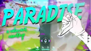 PARADISE🏖️  (Valorant Montage)