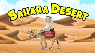 Discovering The Sahara Desert | Kids Learning | #education