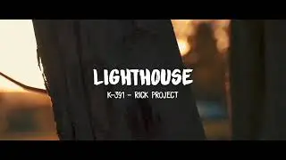 K-391 - Lighthouse Remix (Rick Project)