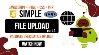 File Upload Using PHP With Javascript | Secure HTML Form Upload - Ep2
