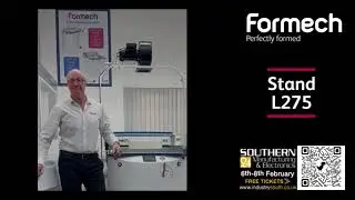 Catch Formech at the Southern Manufacturing show in Farnborough from Feb 6-8! Visit our stand L275.