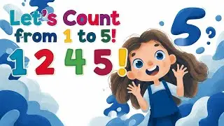 Count to 5 with Me! 🌟 Fun Numbers Song for Toddlers & Preschoolers | Learn 123
