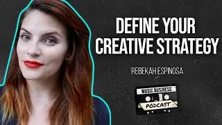 Artist Creative Strategy Deep Dive with Rebekah Espinosa