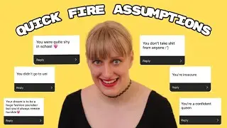 quick fire assumptions challenge... YOU HAVE to Answer EVERYTHING! *it got JUICY*