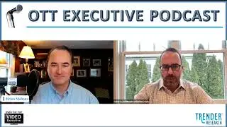 OTT Exec Podcast S2 E2- Robert Schildhouse, GM, BritBox North America