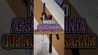 Ninjato, a espada ninja que n&atilde;o foi usada?