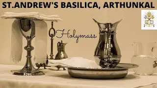 HOLY MASS, ST ANDREW'S BASILICA, ARTHUNKAL 2/2/2026 MONDAY