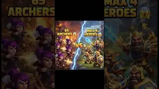 65 Archers 🏹 vs MAX 4 Heroes 😱 | Who Wins?#ClashOfClans #COC #cocshorts  #cocgaming ##gamingshorts