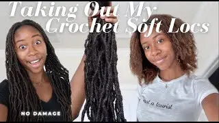 Taking Out My Crochet Soft Locs | NO DAMAGE