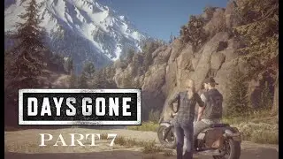 Days Gone - 7 - LET'S PLAY!