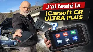 J&rsquo;ai test&eacute; la iCarsoft CR Ultra Plus