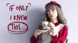 5 things I wish I'd known before I started wearing lolita fashion PART 2 😯
