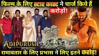 Check out How Much Adipurush Star Cast Charged fees For Film.