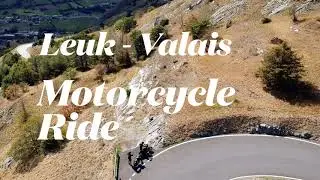 Leuk - Valais - Motorcycle Ride