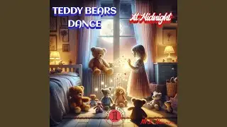 Teddy Bears Dance At Midnight