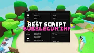 [OP] BEST Bubblegum Simulator Infinity Script: Auto Farm, Auto Events & More (PC & Mobile)