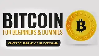 Bitcoin for Beginners & Dummies: Cryptocurrency & BlockChain (Digital Currencies) - Full Audiobook