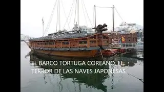El Barco-Tortuga coreano, curioso artefacto b&eacute;lico. #historia #podcast #cultura