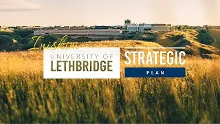 What are the pillars of ULethbridge’s new Strategic Plan?