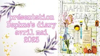 Présentation  Daphne's diary numéro 3 . Avril/Mai 2023
