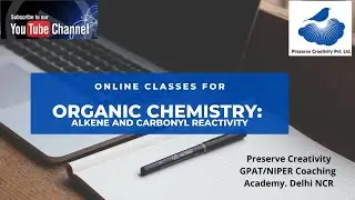 Organic Chemistry: Reactivity of alkene and carbonyl