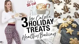 3 LOW CALORIE FESTIVE TREATS 50 Cal | Healthy Holiday Baking Recipes