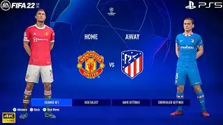 FIFA 22 PS5 - Manchester United Vs Atletico Madrid - UEFA Champions League - 4K Gameplay
