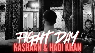 FIGHT DAY VLOG 2 | KASHAAN & HADI KHAN
