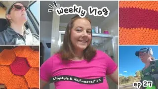 Chatty Weekly Vlog ep 27 | Progress with half-marathon, crochet & organization
