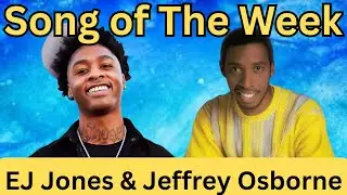 EJ Jones LTD 🤝 Jeffrey Osborne + NFL Playoff Talk | Song of the Week