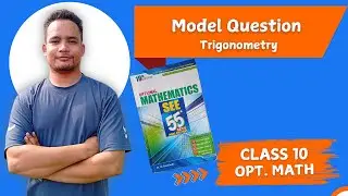 Trigonometry | Optional Mathematics | Class10 | SEE | D.R Simkhada