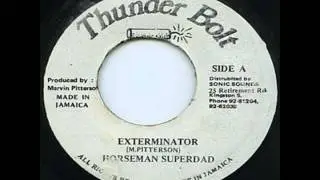 Horseman SuperDad - Exterminator