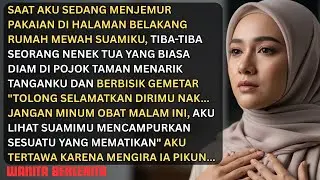 TOLONG SELAMATKAN DIRIMU BISIK WANITA TUA – AKU SYOK SAAT TAU TERNYATA…