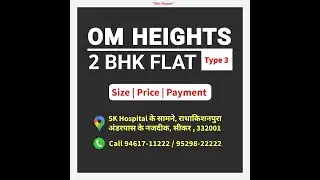 OM Heights Sikar 2 BHK - Type 3  @Opposite to SK Hospital