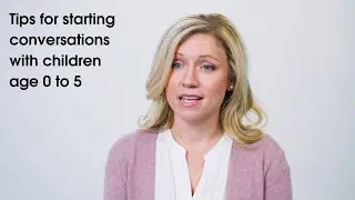 Tips for starting conversations with children age 0 to 5 about mental & behavioral health