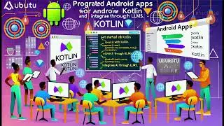 Ubuntu TechHive -- Program Android Apps with Kotlin -- 2024 11 16 10 20 EST