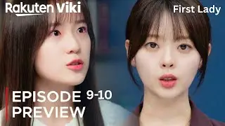 First Lady | Episode 9-10 Preview (ENG SUB) | Ji Hyun Woo | Eugene