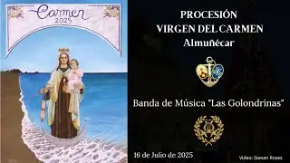 SE ARRODILLA TRIANA. PROCESIÓN VIRGEN DEL CARMEN. ALMUÑÉCAR 2025. BM LAS GOLONDRINAS. 