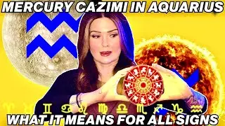 Mercury Cazimi in Aquarius 2026 ♒ All 12 Signs Horoscope