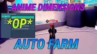Roblox Anime Dimensions AutoFarm Script *OP* 2021 FREE (Pastebin)