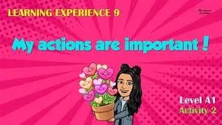 My actions are important!  - APRENDO EN CASA - LEVEL A1 - EXPERIENCE 9- ACTIVITY 2