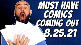 Must Have Comic Books for #NCBD 8/25/21