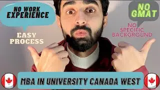 HOW TO STUDY MBA IN CANADA WITHOUT GMAT || NO WORK EXPERIENCE || 2021 | UNIVERSITY CANADA WEST
