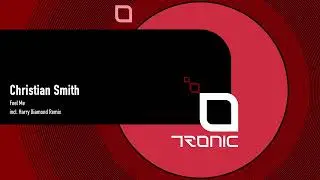 Christian Smith - Feel Me (Harry Diamond Remix) [Tronic]