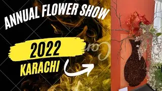 Annual Flower Show karachi 2022 | Sheikh Omer | AKU Park Sea view |Karachi