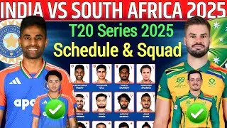 India vs South Africa T20 Series Full Squad 2025|SA vs IND T20 New Full Squad & Schedule 2025